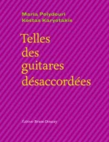 Telles des guitares désaccordées