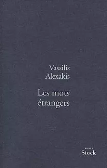 Alexakis : Les mots étrangers