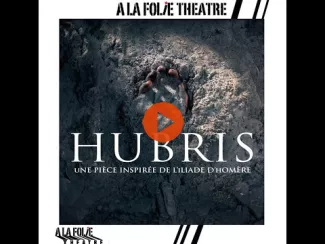 Preview image for the video "Bande annonce - Hubris - Saison 2025/2026 - À La Folie Théâtre".